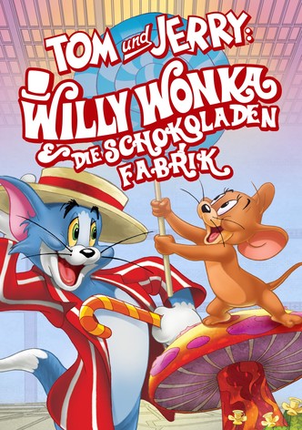Tom & Jerry - Willy Wonka & die Schokoladenfabrik