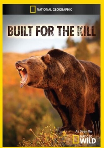 Built for the Kill