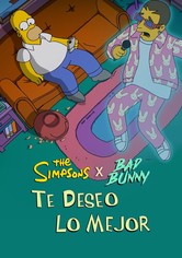 The Simpsons & Bad Bunny: Te deseo lo mejor