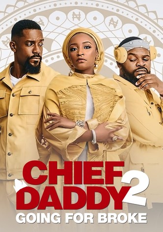 Chief Daddy 2 : Le tout pour le tout