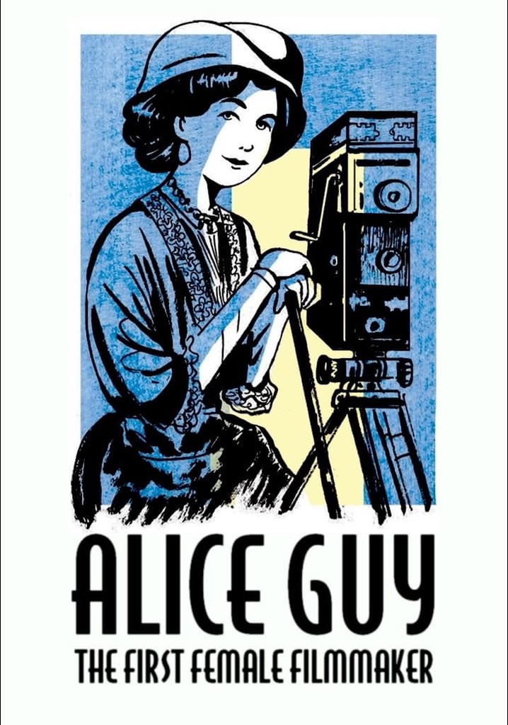 Alice Guy, the First Female Filmmaker