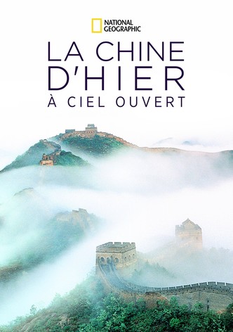 La Chine d'hier à ciel ouvert