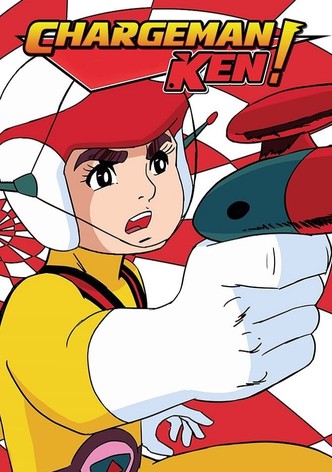 Chargeman Ken!