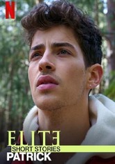 Elita - Scurte povestiri: Patrick - Season 1