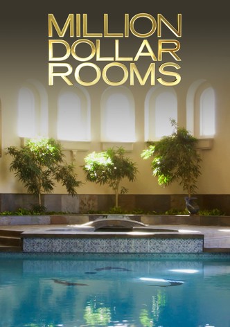 Million Dollar Rooms