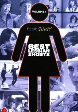 Fest Selects: Best Lesbian Shorts: Vol. 1