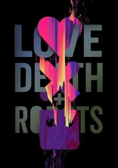 Love, Death & Robots