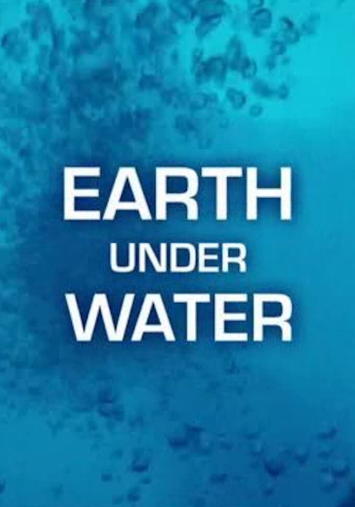 Earth Under Water