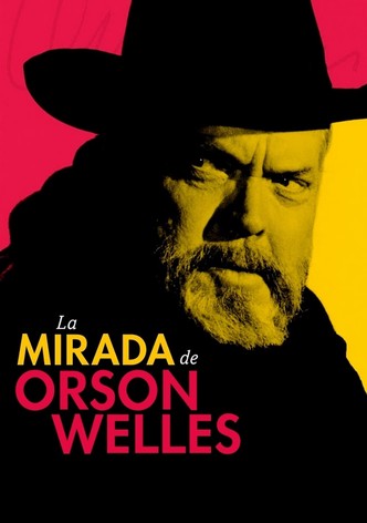 La mirada de Orson Welles