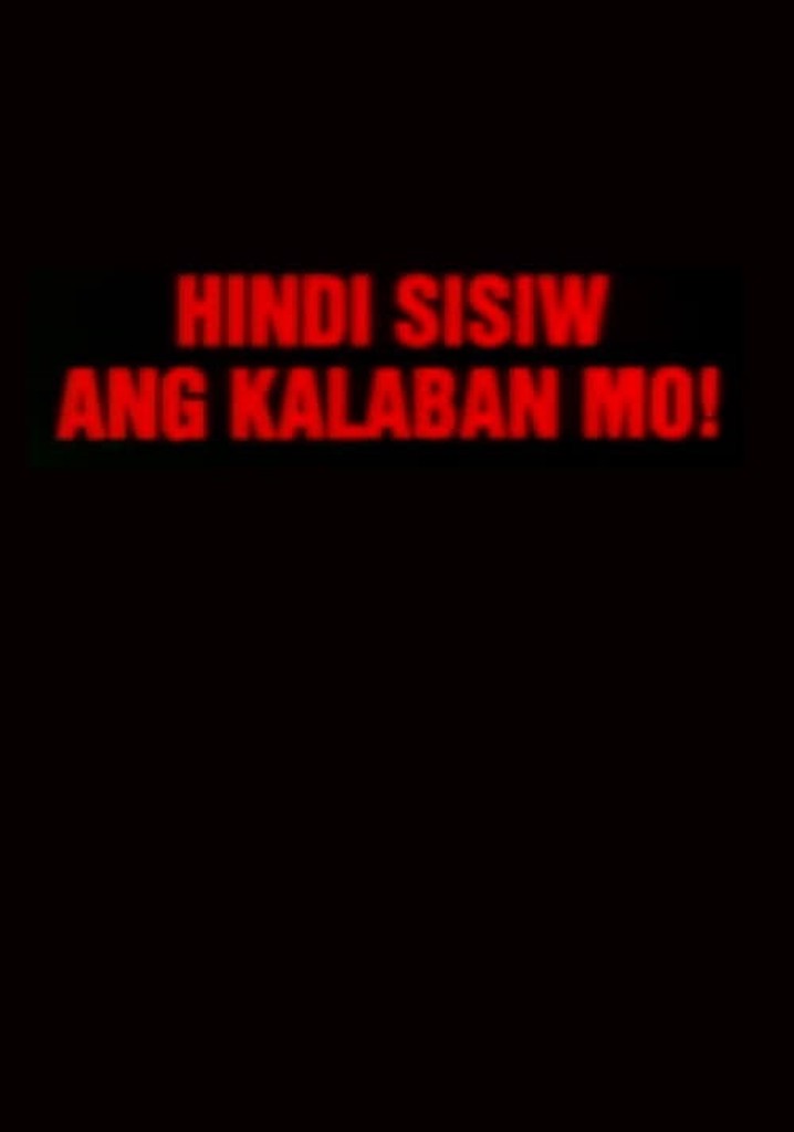 Hindi sisiw ang kalaban mo