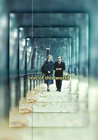 Not of this World