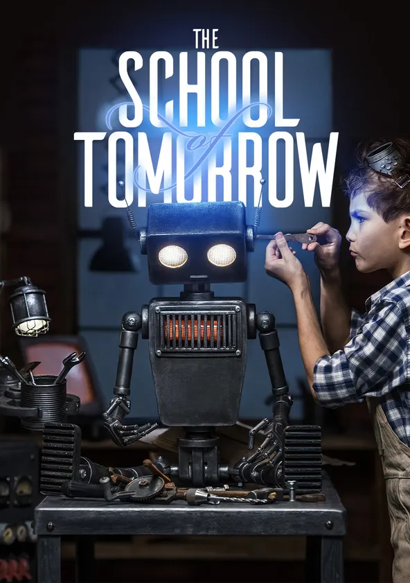 The School Of Tomorrow Streaming Tv Show Online