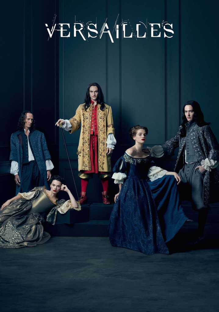 Versailles Season 1 - watch full episodes streaming online