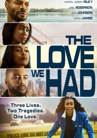 The Love We Had