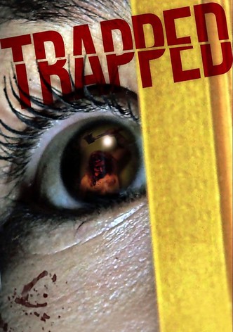 Trapped - Kein Entkommen