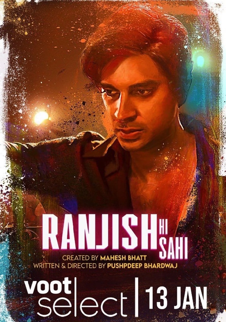 Ranjish Hi Sahi Season 1 Watch Episodes Streaming Online