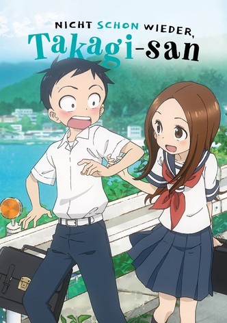 Nicht schon wieder, Takagi-san