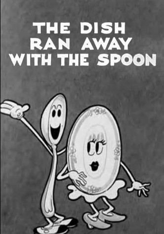 The Dish Ran Away with the Spoon