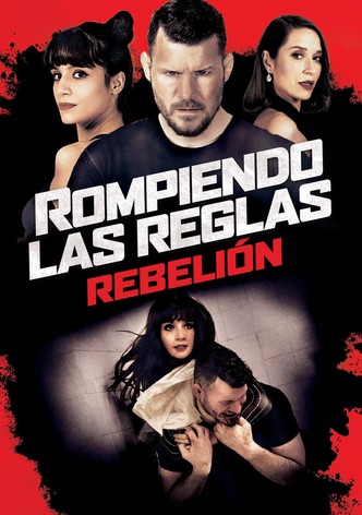Rompiendo las reglas: Rebelión