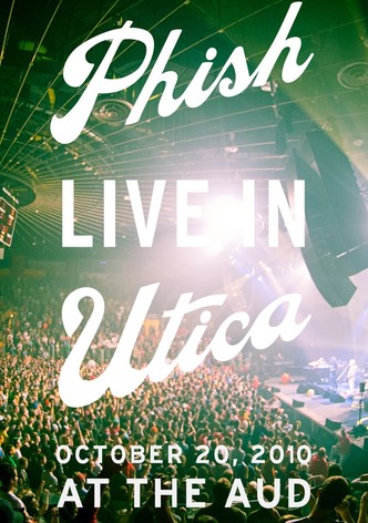 Phish: Live In Utica