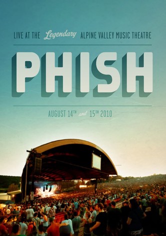 Phish: Alpine Valley