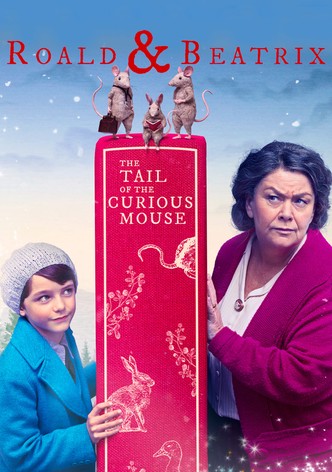 Roald y Beatrix: La Cola del raton Curioso