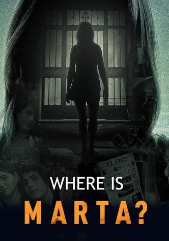 Where Is Marta?