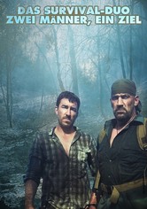 Das Survival-Duo: Zwei Männer, ein Ziel