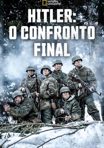 Hitler: O Confronto Final