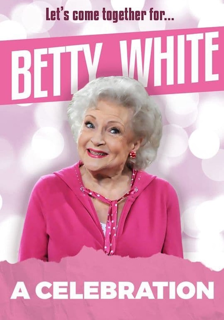 Betty White: A Celebration