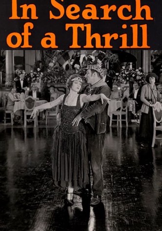 In Search of a Thrill