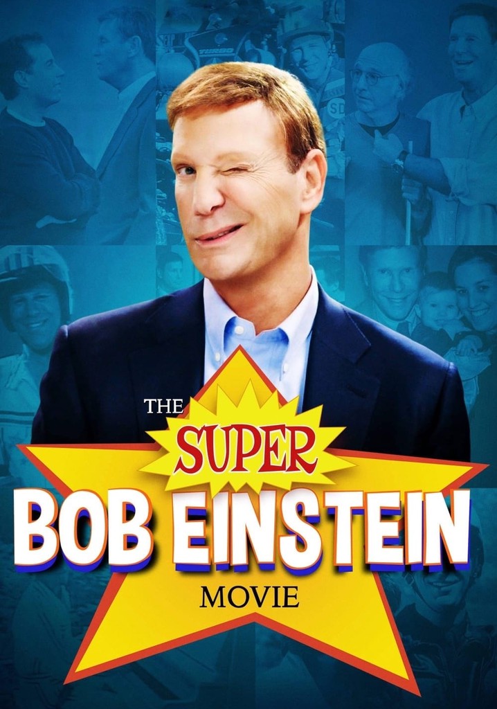 The Super Bob Einstein Movie