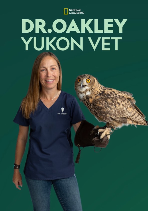 Dr. Oakley, Yukon Vet Season 10 - watch episodes streaming online