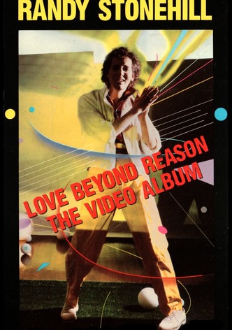 Love Beyond Reason - The Video Album
