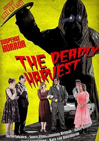 The Deadly Harvest