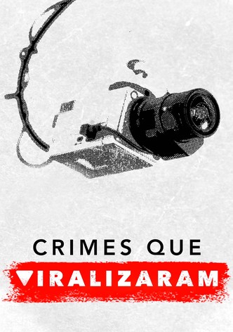 Crimes que Viralizaram