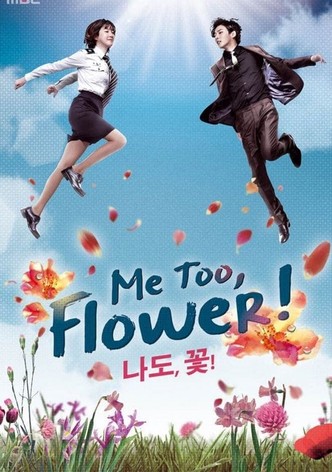 Me Too, Flower!