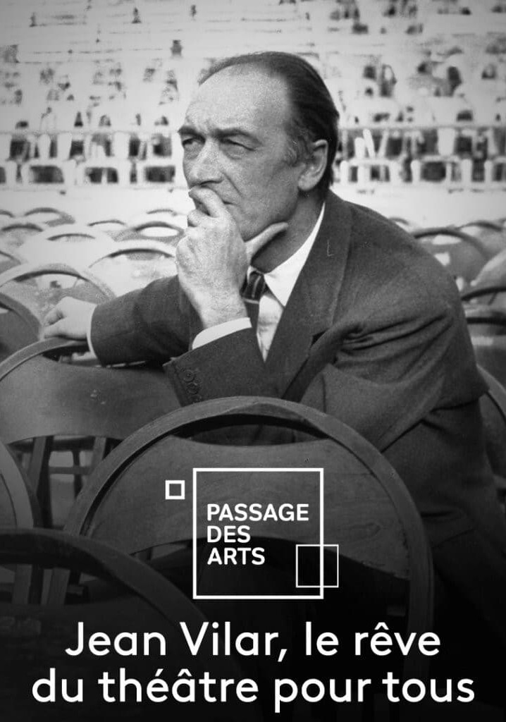 Jean Vilar, le rêve du théâtre pour tous