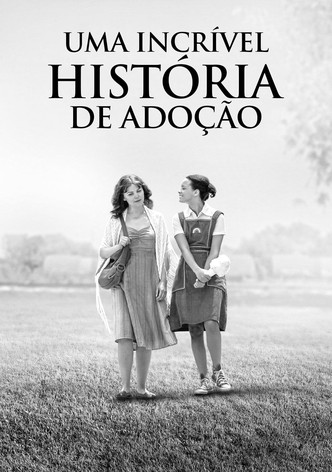 Uma Incrível História de Adoção