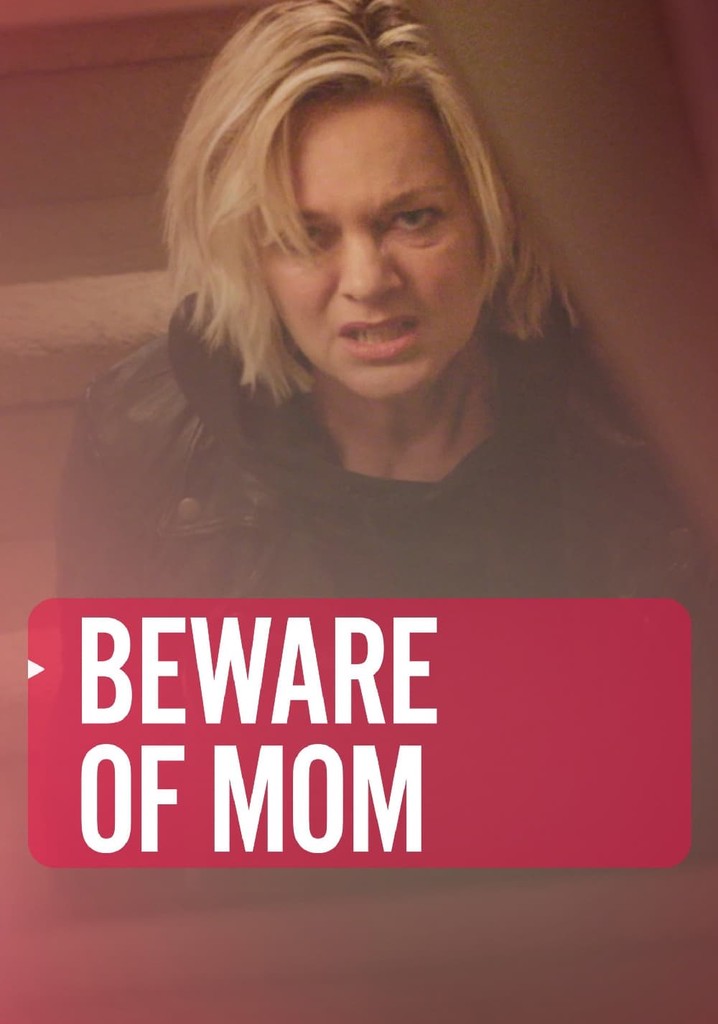 Beware of Mom