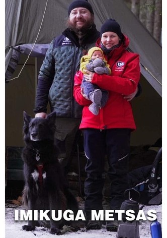 Imikuga metsas - Hooaeg 1