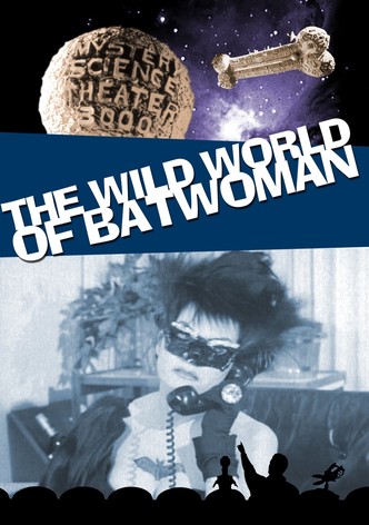 Mystery Science Theater 3000 - The Wild World of Batwoman