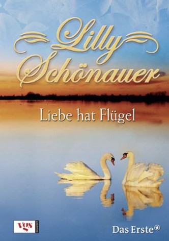 Lilly Schönauer - Liebe hat Flügel