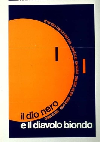 Il dio nero e il diavolo biondo