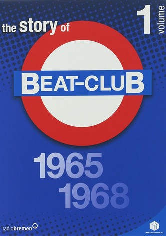 The Story of Beat-Club: Vol. 1 1965-1968
