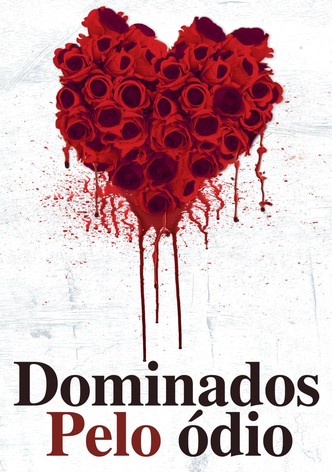 Dominados Pelo Ódio