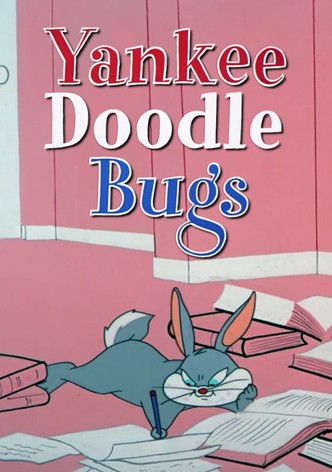 Yankee Doodle Bugs