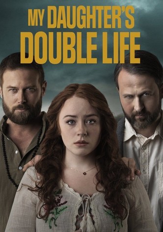 My Daughter’s Double Life