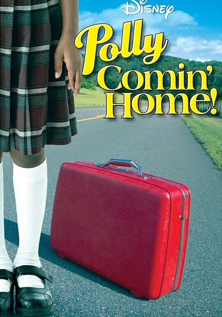 Polly: Comin' Home!