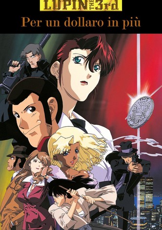 Lupin III - Per un dollaro in più